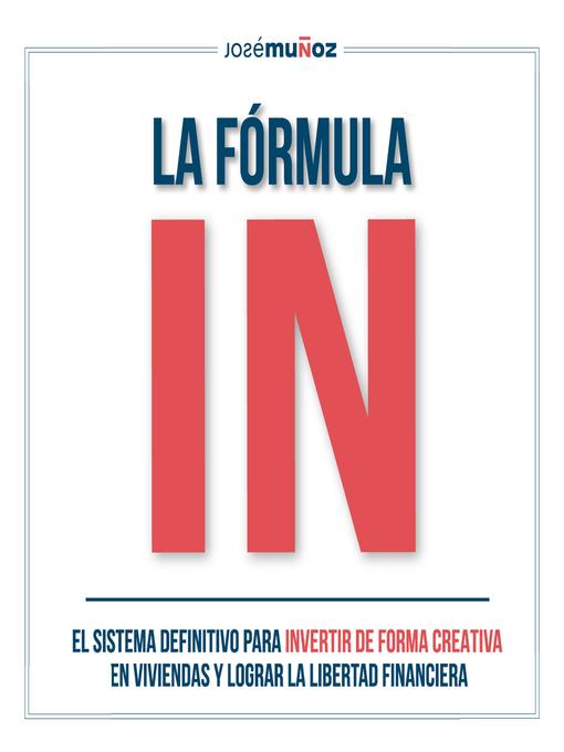 Title details for La Fórmula IN by José Muñoz - Wait list